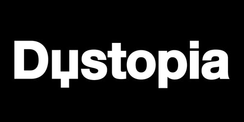 DYSTOPIA